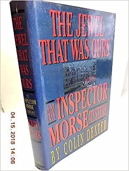 Jewel That Was Ours (Inspector Morse Book 9) 