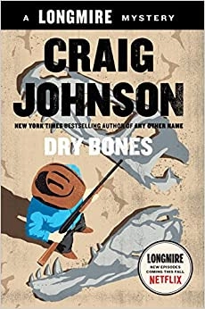 Dry Bones: A Longmire Mystery (Walt Longmire Mysteries Book 11) 