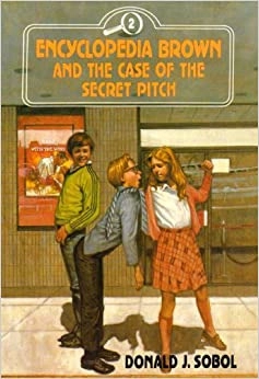 Encyclopedia Brown and the Case of the Secret Pitch 