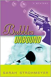 BUBBLES UNBOUND: Winner of the 2001 Agatha Award (BUBBLES YABLONSKY MYSTERIES Book 1) 