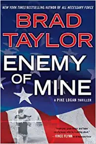 Enemy of Mine: A gripping military thriller from ex-Special Forces Commander Brad Taylor (Taskforce Book 3) by Brad Taylor 