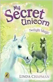 Twilight Magic (My Secret Unicorn) 