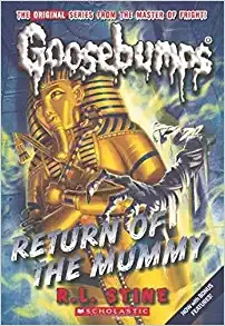 Return of the Mummy (Goosebumps Book 23) 