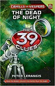 The Dead of Night (The 39 Clues: Cahills vs. Vespers, Book 3) 