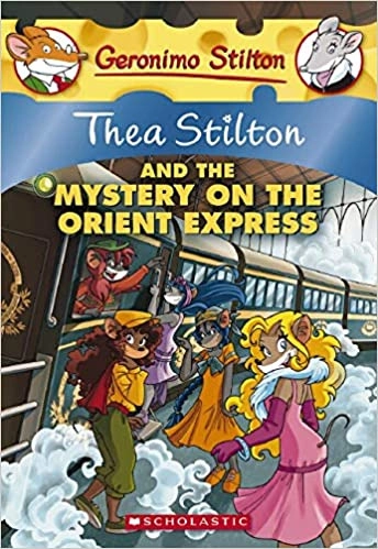 Thea Stilton and the Mystery on the Orient Express (Thea Stilton #13): A Geronimo Stilton Adventure (Thea Stilton Graphic Novels) 