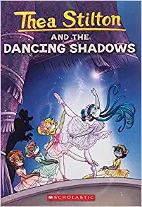 Thea Stilton and the Dancing Shadows (Thea Stilton #14): A Geronimo Stilton Adventure (Thea Stilton Graphic Novels) 