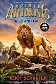 Rise and Fall (Spirit Animals, Book 6) 