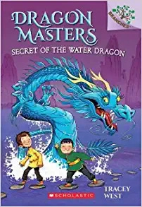 Secret of the Water Dragon: A Branches Book (Dragon Masters #3) 