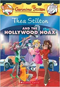 Thea Stilton and the Hollywood Hoax (Thea Stilton #23): A Geronimo Stilton Adventure 