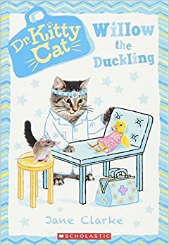 Willow the Duckling (Dr. KittyCat #4) (4) 