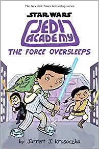 The Force Oversleeps (Star Wars: Jedi Academy #5) 