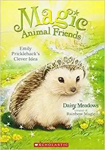 Emily Prickleback's Clever Idea (Magic Animal Friends #6) 