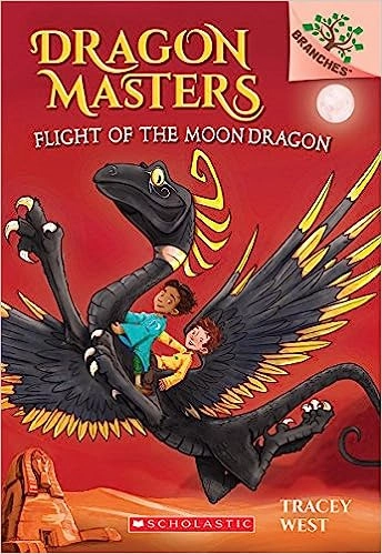 Flight of the Moon Dragon: A Branches Book (Dragon Masters #6) 