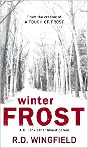 Winter Frost: (DI Jack Frost Book 5) 