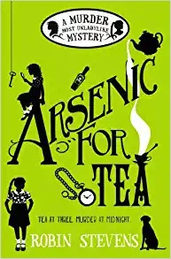 Arsenic for Tea: A Wells and Wong Mystery 