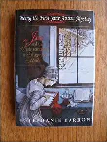 Jane and the Unpleasantness at Scargrave Manor: Being the First Jane Austen Mystery (Being a Jane Austen Mystery Book 1) 