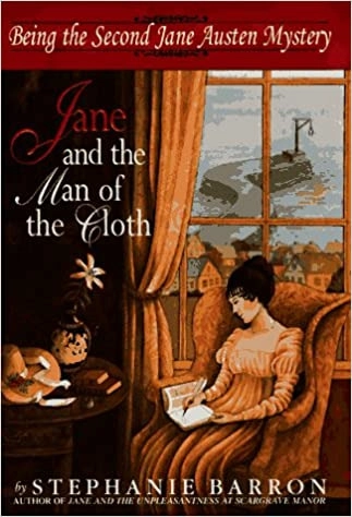 Jane and the Man of the Cloth: Being the Second Jane Austen Mystery (Being a Jane Austen Mystery Book 2) 