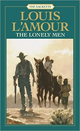 The Lonely Men (Sacketts Book 11) 