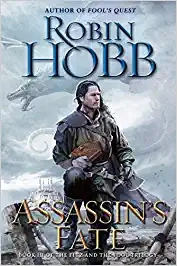 Assassin's Fate: Book III of the Fitz and the Fool trilogy 