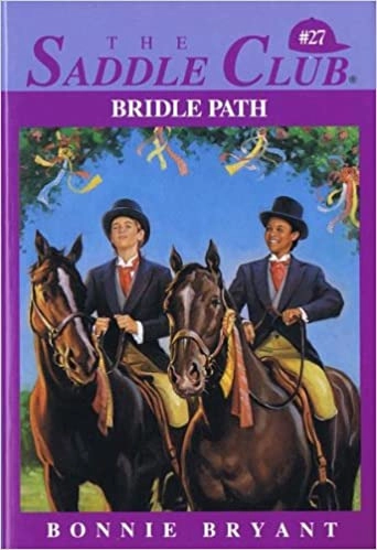 Bridle Path (Saddle Club(R) Book 27) 