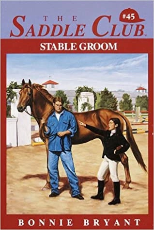 Stable Groom (Saddle Club series Book 45) 