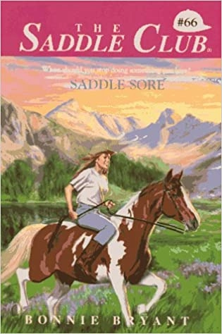 Saddle Sore (Saddle Club series Book 66) 