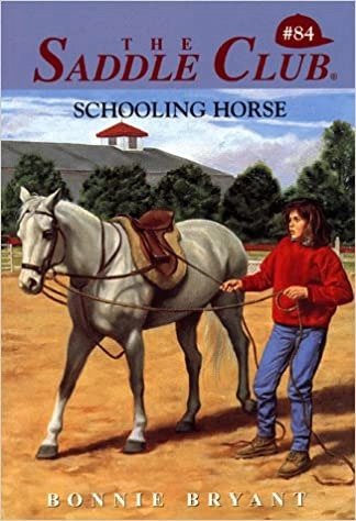 Schooling Horse (Saddle Club series Book 84) 