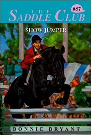 Show Jumper (Saddle Club series Book 87) 