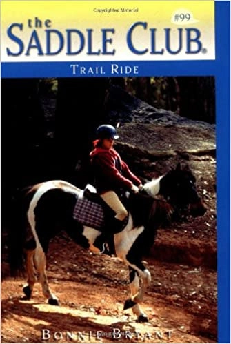 Trail Ride (Saddle Club series Book 99) 