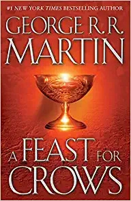 A Feast for Crows (A Song of Ice and Fire, Book 4) 
