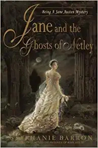 Jane and the Ghosts of Netley (Being a Jane Austen Mystery Book 7) 
