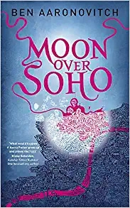 Moon Over Soho (Rivers of London US Book 2) 