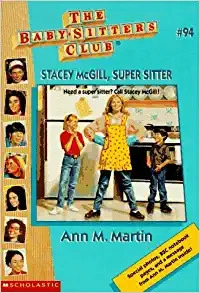 Stacey McGill, Super Sitter (The Baby-Sitters Club #94) (Baby-sitters Club (1986-1999)) 