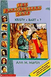 Kristy + Bart? (The Baby-Sitters Club #95) (Baby-sitters Club (1986-1999)) 