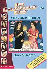 Abby's Lucky Thirteen (The Baby-Sitters Club #96) (Baby-sitters Club (1986-1999)) 
