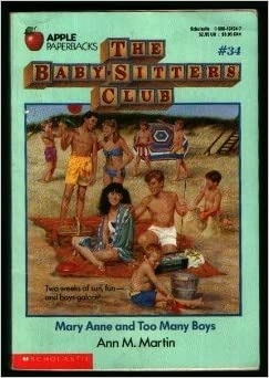 Mary Anne and Too Many Boys (The Baby-Sitters Club #34) (Baby-sitters Club (1986-1999)) 