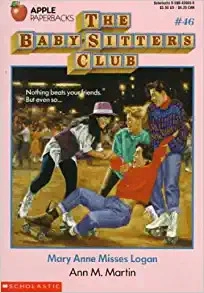Mary Anne Misses Logan (The Baby-Sitters Club #46) (Baby-sitters Club (1986-1999)) 