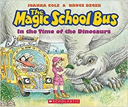 The Magic School Bus in the Time of the Dinosaurs 