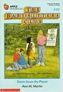 Dawn Saves the Planet (The Baby-Sitters Club #57) (Baby-sitters Club (1986-1999)) 