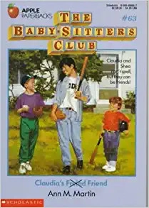 Claudia's Friend (The Baby-Sitters Club #63) (Baby-sitters Club (1986-1999)) 