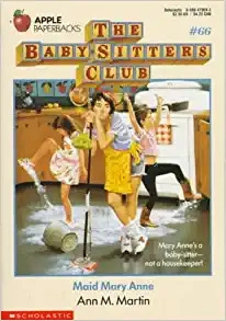 Maid Mary Anne (The Baby-Sitters Club #66) (Baby-sitters Club (1986-1999)) 