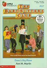 Dawn's Big Move (The Baby-Sitters Club #67) (Baby-sitters Club (1986-1999)) 