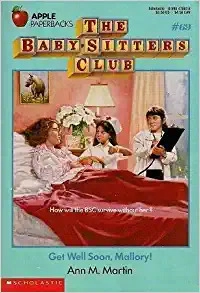 Get Well Soon Mallory (The Baby-Sitters Club #69) (Baby-sitters Club (1986-1999)) 