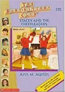 Stacey and the Cheerleaders (The Baby-Sitters Club #70) (Baby-sitters Club (1986-1999)) 