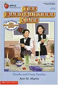 Claudia and Crazy Peaches (The Baby-Sitters Club #78) (Baby-sitters Club (1986-1999)) 