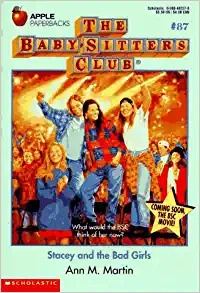 Stacey and the Bad Girls (The Baby-Sitters Club #87) (Baby-sitters Club (1986-1999)) 