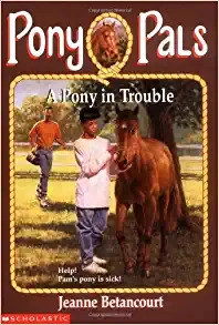 A Pony In Trouble (Pony Pals #3) 