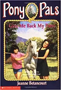 Give Me Back My Pony (Pony Pals #4) 