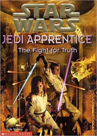 The Fight for Truth (Star Wars: Jedi Apprentice, Book 9) 