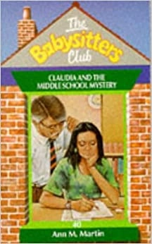 Claudia and the Middle School Mystery (Baby-sitters Club (1986-1999) Book 40) 
